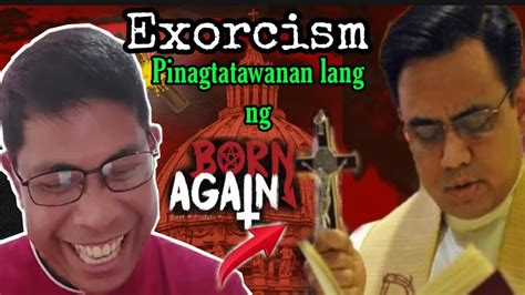 Mr Dante Maravillas Exorcism Pinagtatawanan Lang Ng Born Again