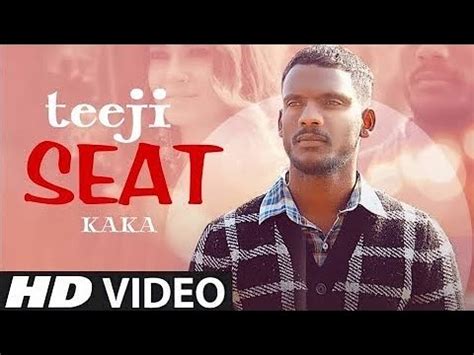 Teeji Seat Kaka Song Punjabi Song Lyrics Video YouTube