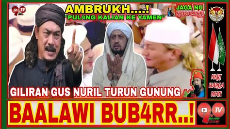 Singa Nu Akhirnya Turun Gunung Tampar N Ker Ss Bu T Klan Habaib