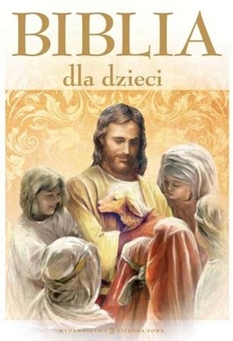 Biblia Dla Dzieci Zielona Sowa Oficjalne Archiwum Allegro