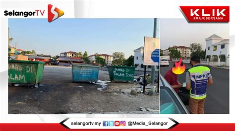 Buang Sampah Haram Mpkj Keluar Kompaun Selangortv