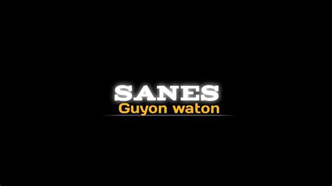 SANES - guyon waton || full lirik - YouTube Music