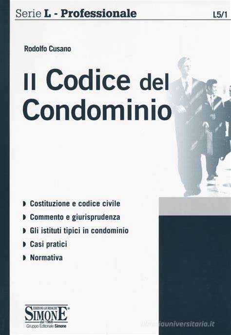 Il Codice Del Condominio Di Rodolfo Cusano Con Spedizione Gratuita