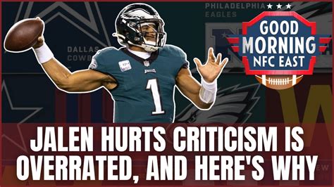 Jalen Hurts Criticism Is Overrated And Here S Why Philadelphia