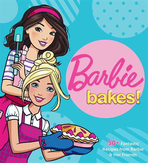 Barbie Bakes Book By Mattel Official Publisher Page Simon