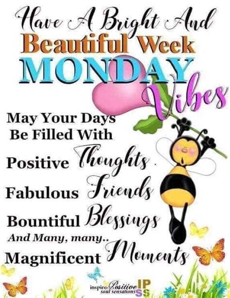 Happy Monday Vibes Have A Bright And Beautiful Week