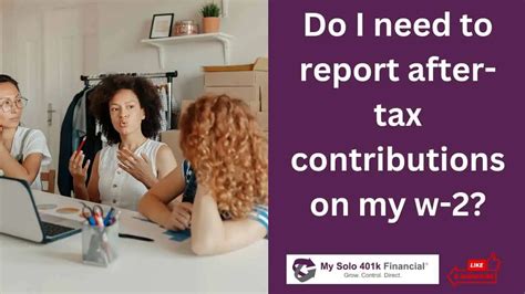 Do I Need To Report Voluntary After Tax Contributions Mega Backdoor