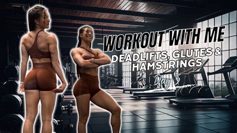 DAY 5 GYM WITH ME VOLUME BULK SERIES DEADLIFTS GLUTES HAMSTRINGS