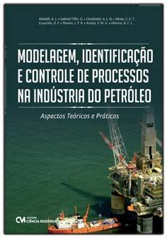 Modelagem Identificação e Controle de Processos na Indústria do