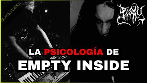 Dsbm De Angustia Y Ansiedad La Propuesta De Empty Inside Youtube