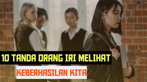 TANDA ORANG IRI KEPADA KITA Makna Hidup YouTube