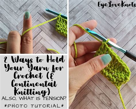 How To Hold Your Yarn For Crochet And Continental Knitting 2 Ways