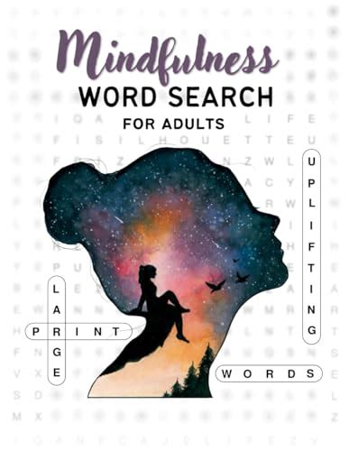 Mindfulness Word Search For Adults Relaxing Puzzles And Mindfulness Tips To Help You Relax And