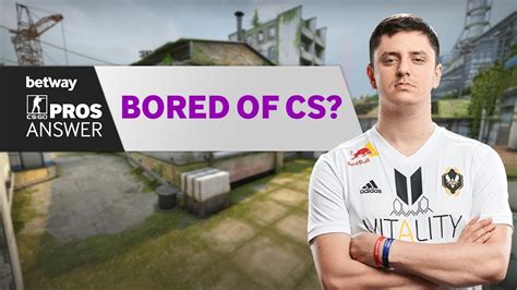 CS GO Pros Answer Do You Get Bored Of CS YouTube