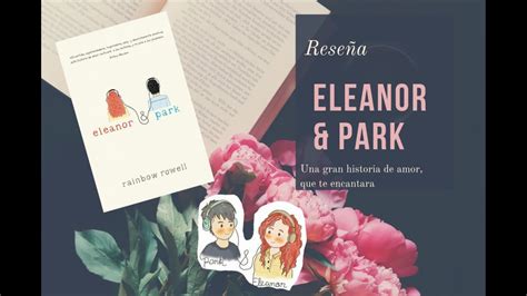 Reseña Critica Eleanor And Park De Rainbow Rowell Youtube