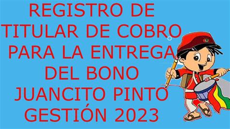 SISTEMA DE REGISTRO DE TITULAR DE COBRO PARA LA ENTREGA DEL BONO