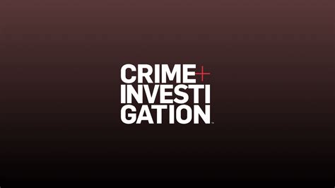 Crime + Investigation TV Schedule | Crime + Investigation