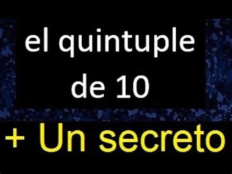 Quintuple De 10 Quintuplo De Un Numero YouTube