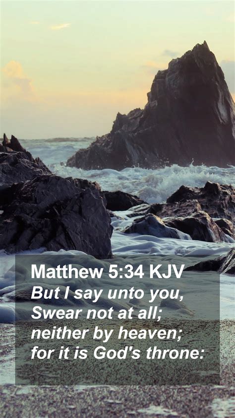 Matthew 534 Kjv Mobile Phone Wallpaper But I Say Unto You Swear Not