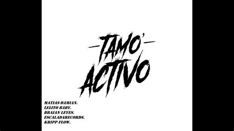 Tamo Activo Ft Escalada Records Youtube