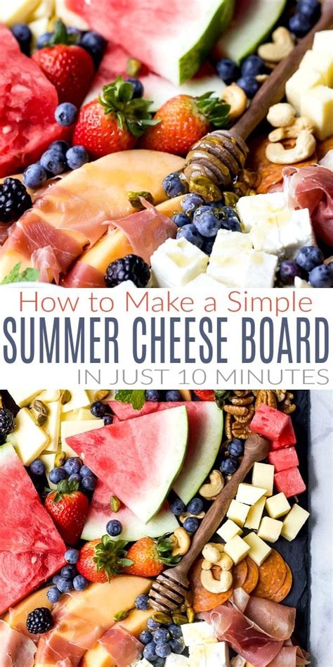 How To Make A Simple Summer Cheese Board In Just Minutes Tailor