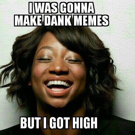 Cuz I got high | Dankest memes, Memes, Get high