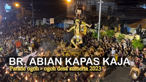 Parade Ogoh Ogoh Desa Sumerta Denpasar 2023 BR ABIAN KAPAS KAJA