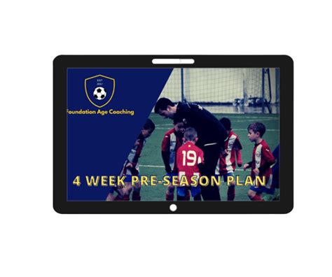 Week Pre Season Plan Foundation Age Coaching