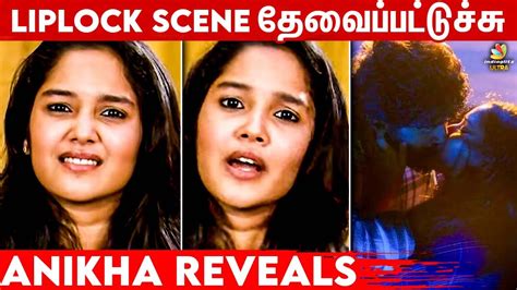 Liplock Scene Anikha Surendran Reveals Oh My Darling Youtube