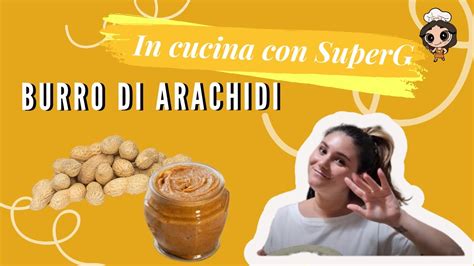 Burro Di Arachidi Ricetta Facile Veloce Bimby In Cucina Con