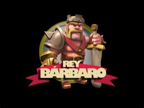 Probando al REY BÁRBARO en Clash of Clans YouTube