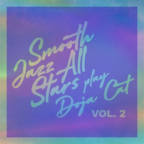 Smooth Jazz All Stars Smooth Jazz All Stars Play Doja Cat Vol