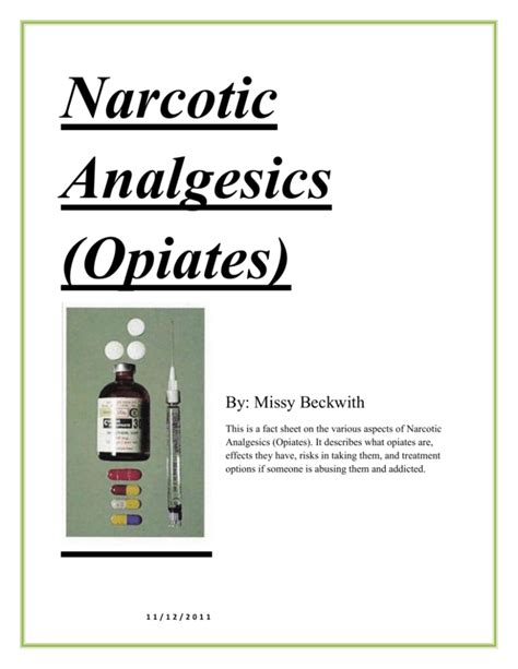 Narcotic Analgesics (Opiates)