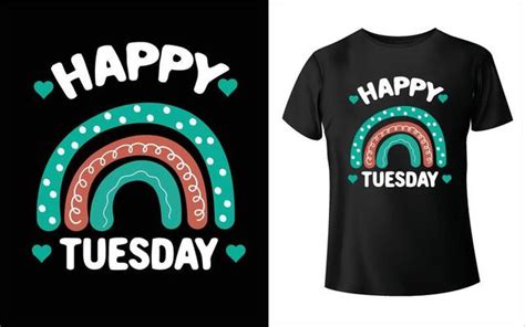 Happy Tuesday Vector Art, Icons, and Graphics for Free Download