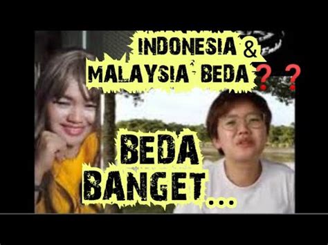 PERBEDAAN INDONESIA MALAYSIA CULTURE SHOCK YouTube