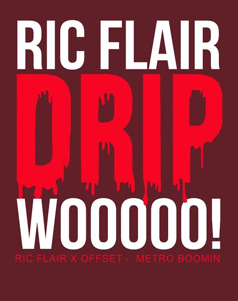 Ric Flair Drip Wooooo Ric Flair Offset Metro Boomin T Shirt Digital Art ...