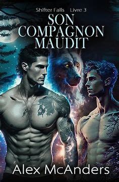 Libro Son Compagnon Maudit Une Romance Gay De Loups M Tamorphes En Franc S De Alex Mcanders