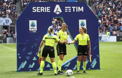 La Serie A Hace Historia Y Pone A La Primera Terna Arbitral Femenina En