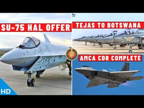 Indian Defence Updates Su Hal Offer Tejas To Botswana Amca Cdr