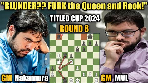 Hikaru Nakamura Vs Maxime Vachier Lagrave Titled Cup 2024 April 17