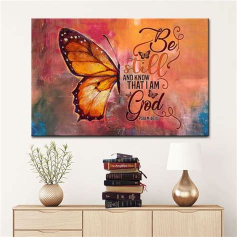 Butterfly Be Still And Know That I Am God Psalm 4610 Bible Verse Wall