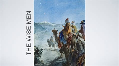 The Wise Men Matthew 2 1 After Jesus