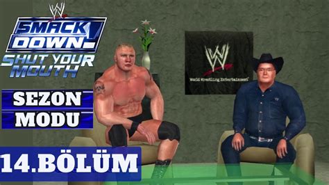 Hollywood Brock Patronlar Çıldırdı 14 Bölüm Smackdown Shut Your