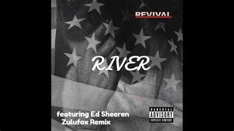 Eminem River Ft Ed Sheeran Audio Zulufox Remix Youtube