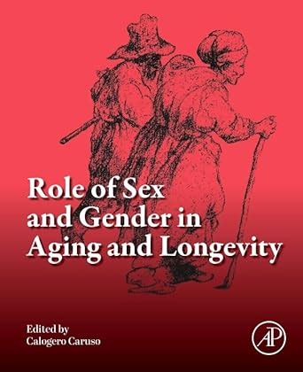 Role Of Sex And Gender In Aging And Longevity Amazon Br