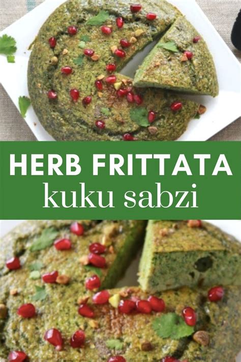 Persian Herb Frittata Kuku Sabzi Traditional Iranian Food Recipe