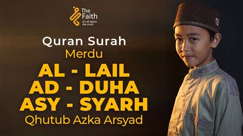 Murottal Anak Merdu Membaca Al Quran Surat Al Lail Ad Duha Asy Syarh