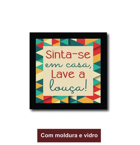 Quadro Sinta se em casa lave a louça Elo7 Produtos Especiais