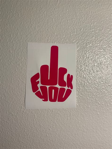 Middle Finger Fuck You Sticker Decal Etsy