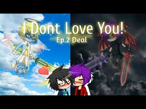I Don T Love U Ep Gacha Studio Gay Story YouTube